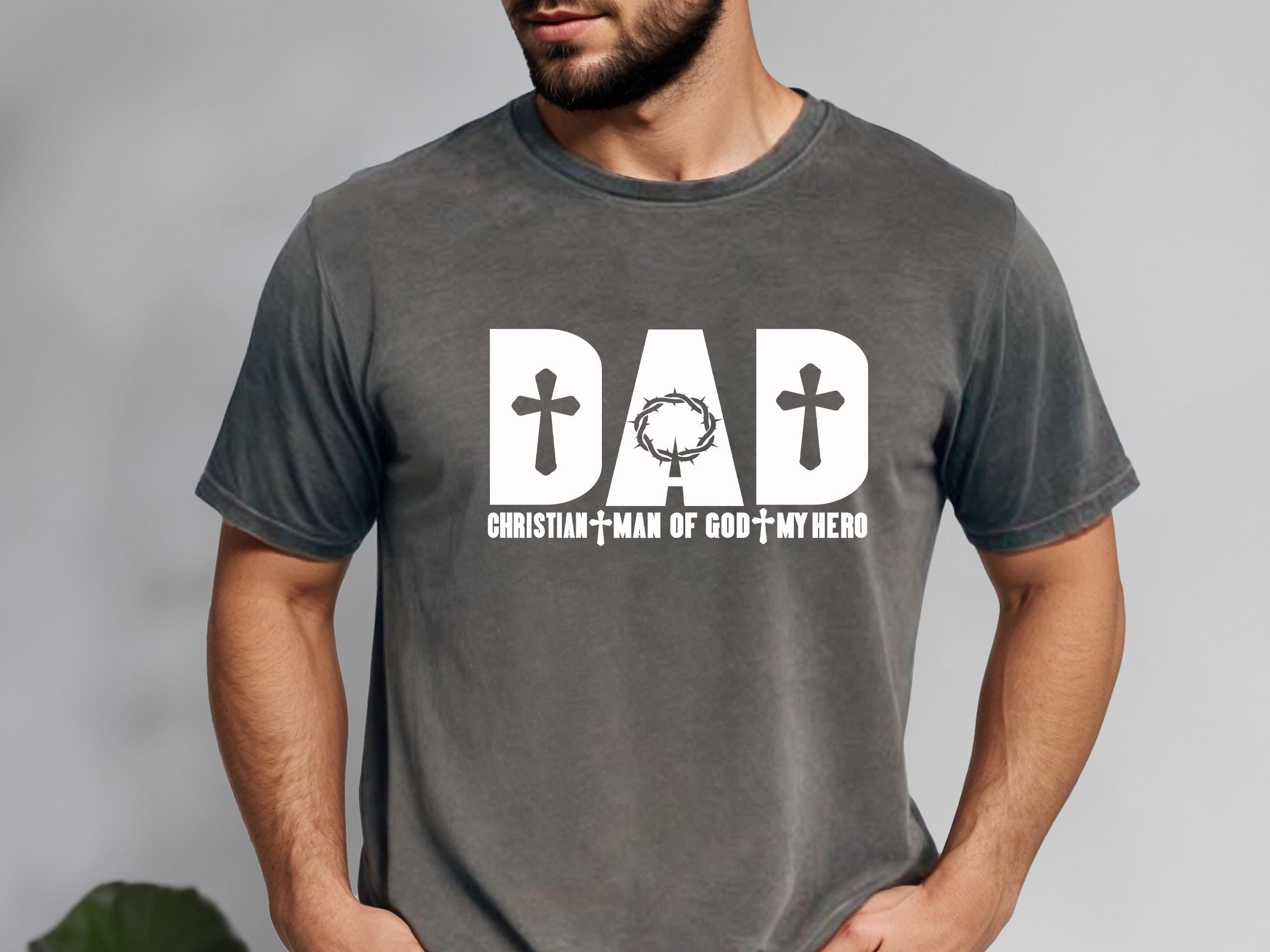 Dad Christian-Man Of God-My Hero Shirt, Comfort Colors Christian Dad Shirt, Religious Dad T-Shirt, Fathers Day Gift, Gift For Husband